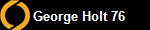  George Holt 76